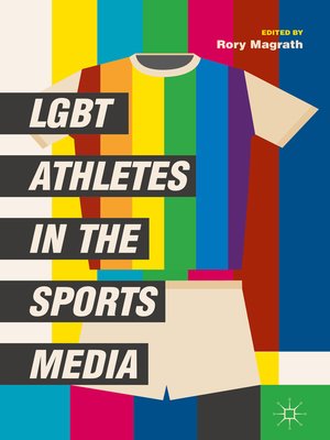 cover image of LGBT Athletes in the Sports Media